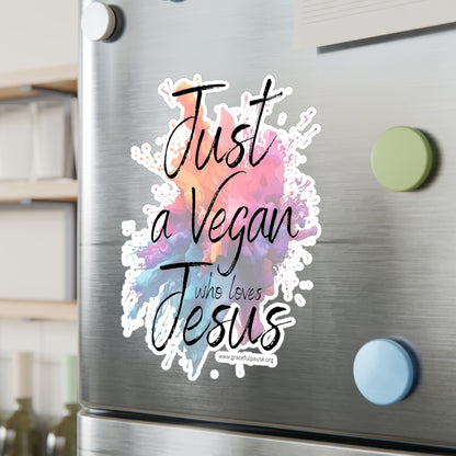 Just a Vegan who loves Jesus - Kiss-Cut Vinyl Decals