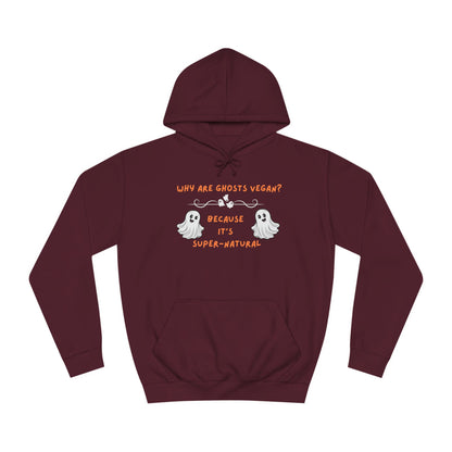 Why are Ghosts Vegan? - Unisex College Hoodie