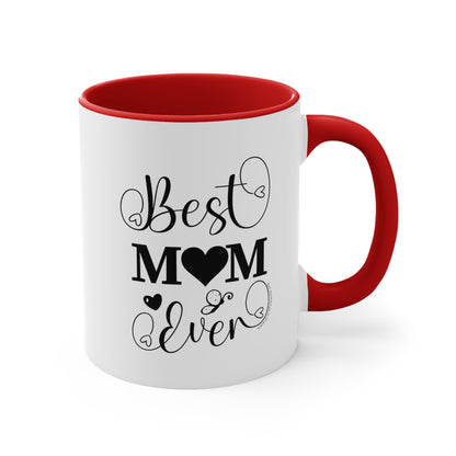 Best Mom ever - Accent Mug