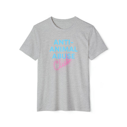 Anti-animal abuse club - Unisex Recycled Organic T-Shirt