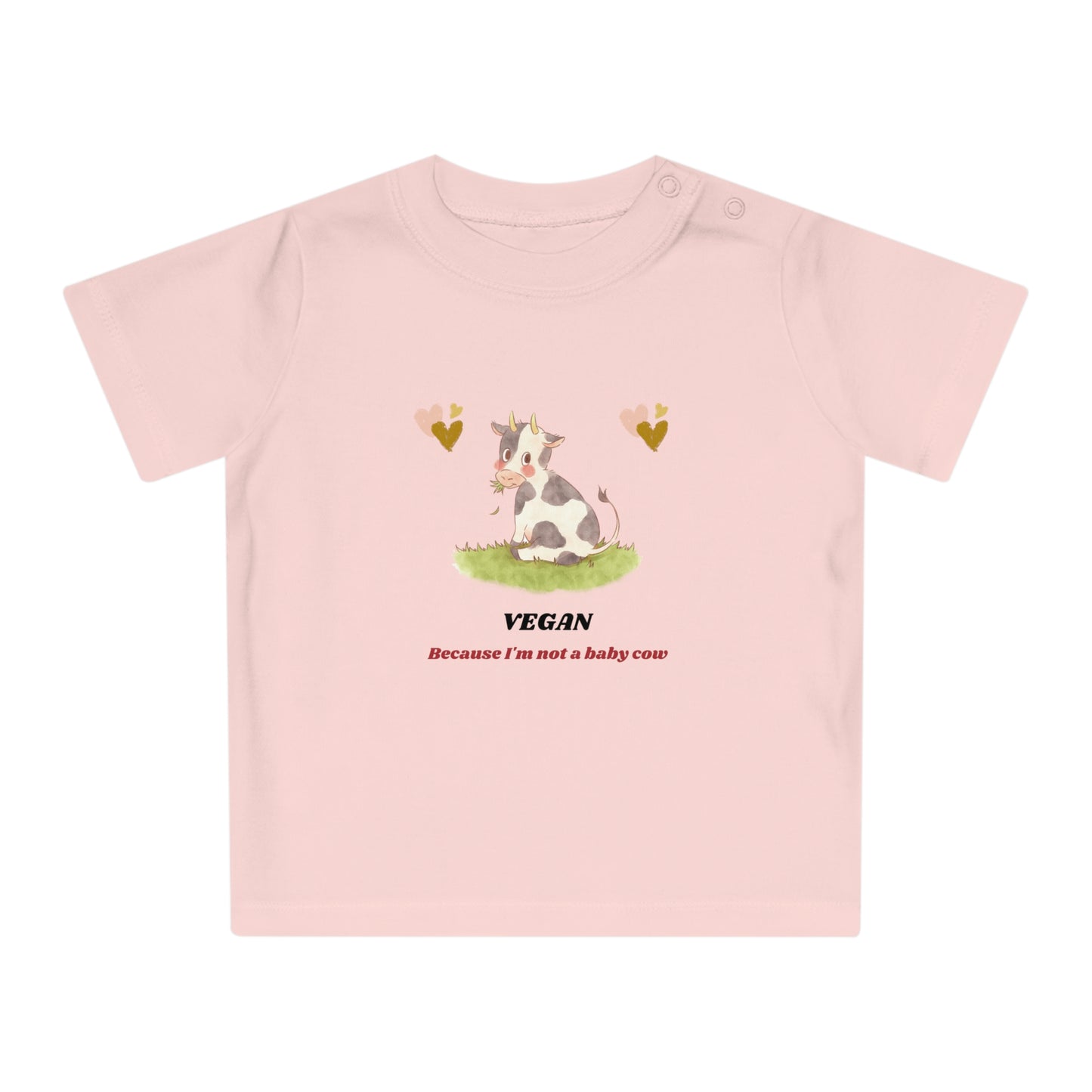 Vegan because I'm not a baby cow - Baby T-Shirt