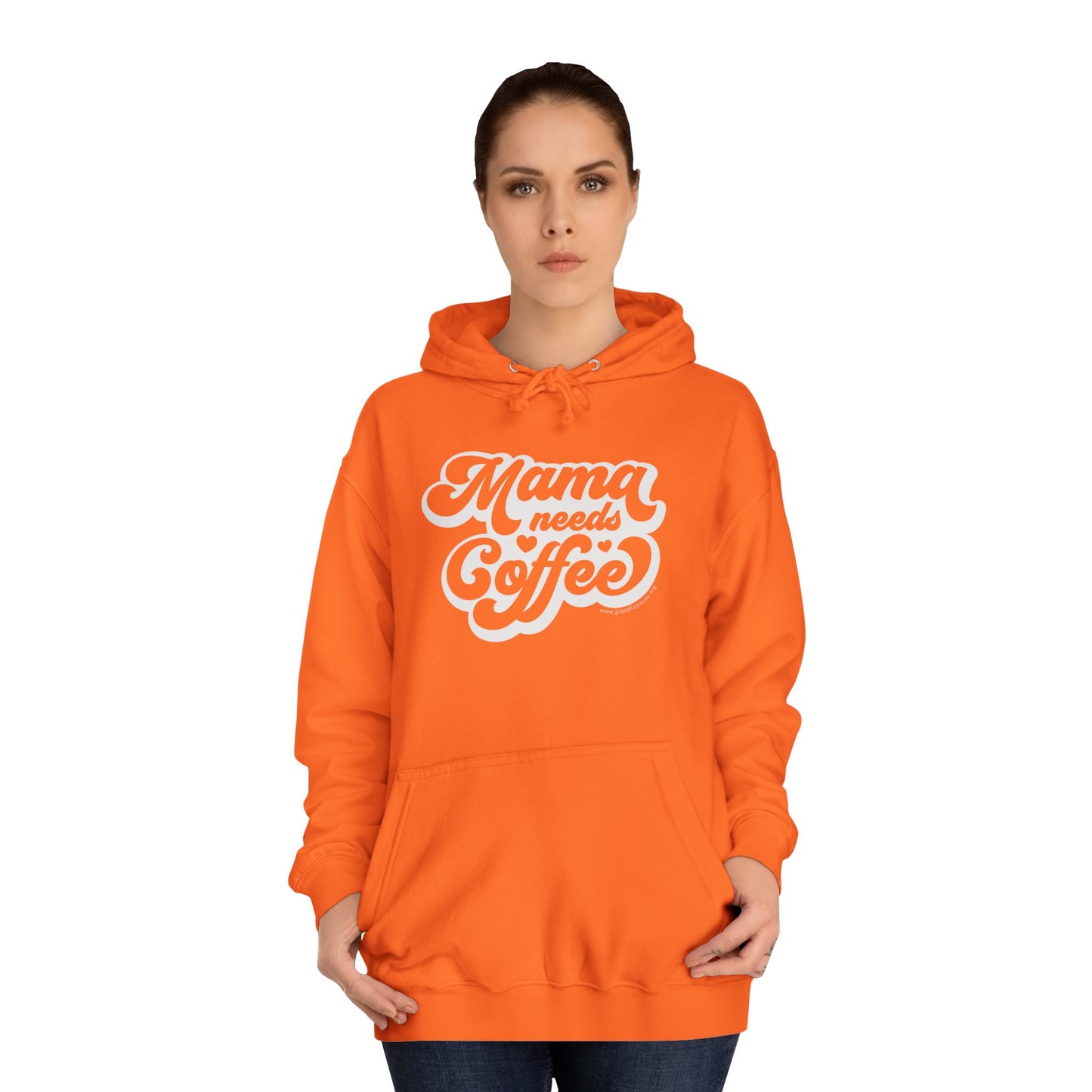 Mama Needs Coffee - Unisex College Hoodie