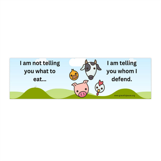 I'm telling you whom I defend - Bumper Stickers