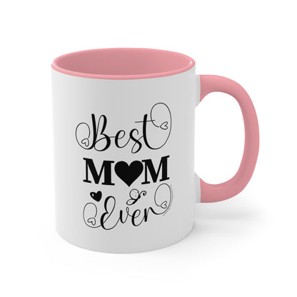 Best Mom ever - Accent Mug