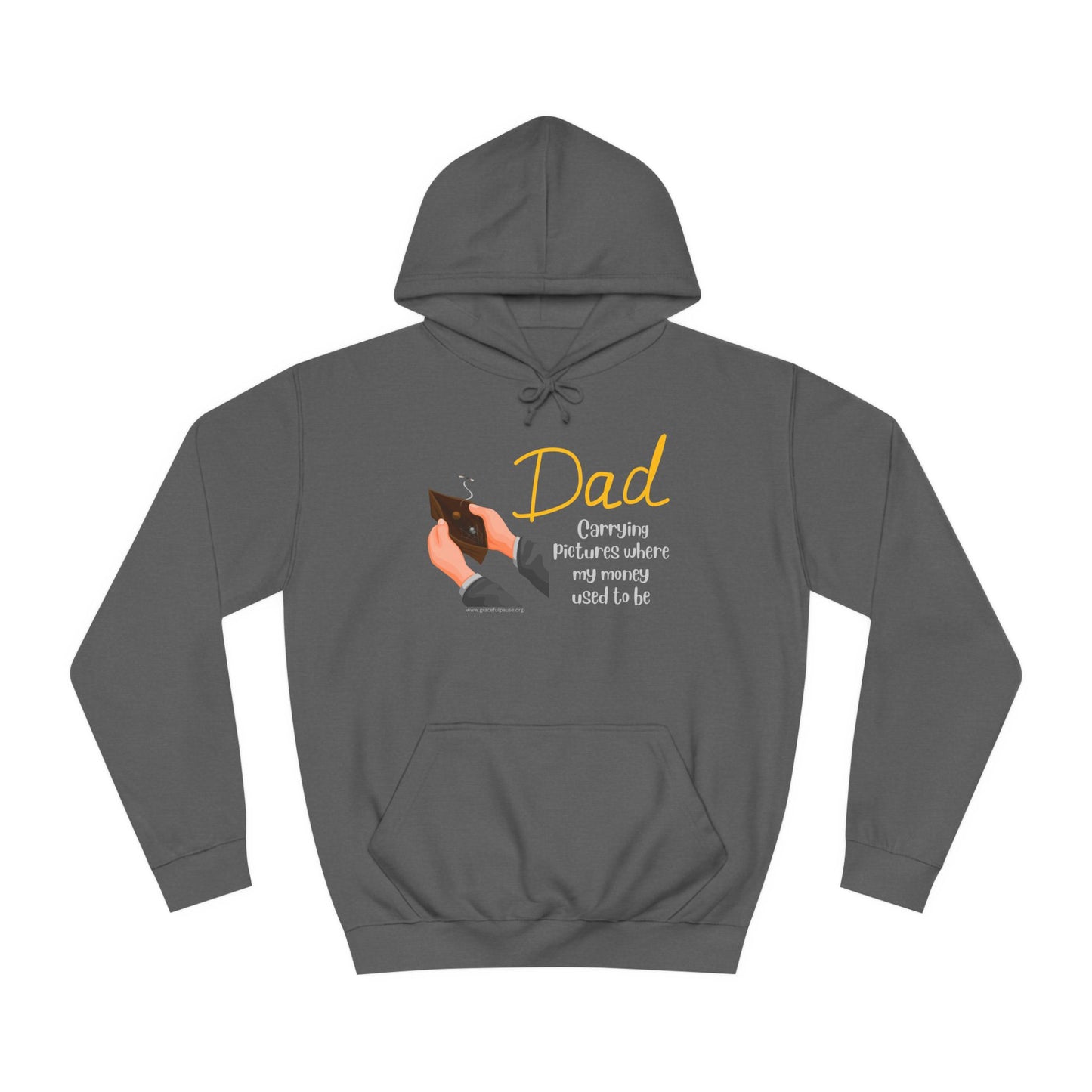 Dad - Carrying Pictures Where My Money Used to Be - Unisex College Hoodie