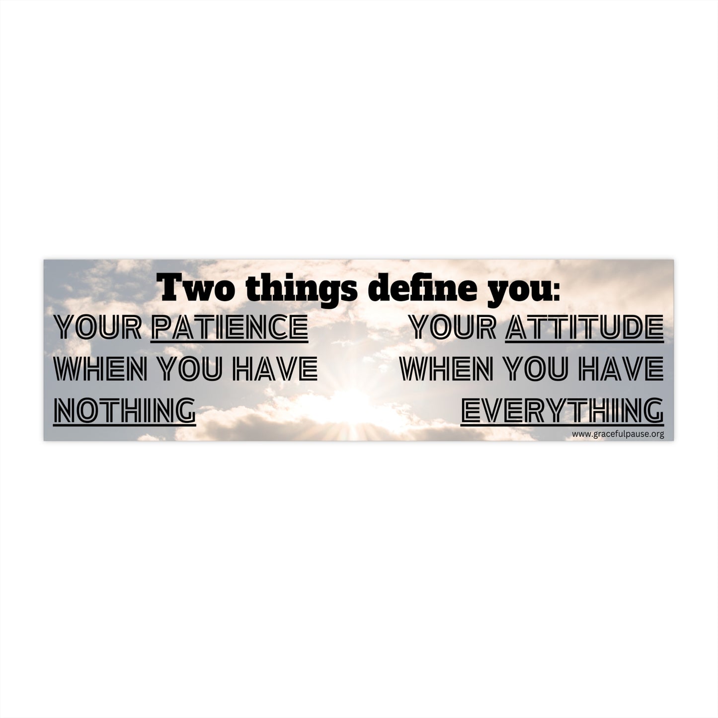 Two Things Define You - Bumper Stickers