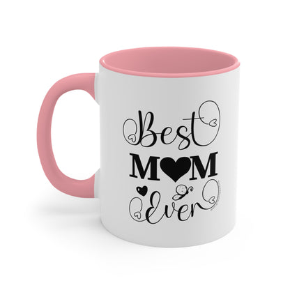 Best Mom ever - Accent Mug