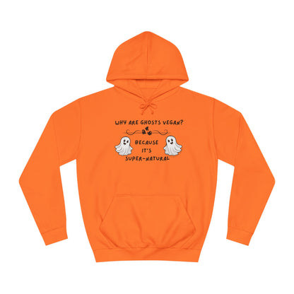 Why are Ghosts Vegan? - Unisex College Hoodie