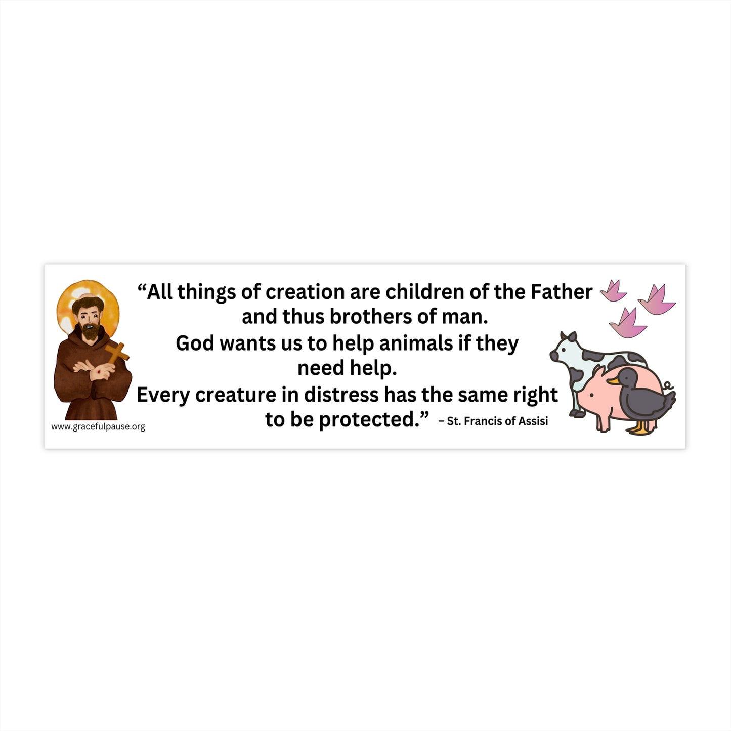 Saint Francis of Assisi - Bumper Stickers