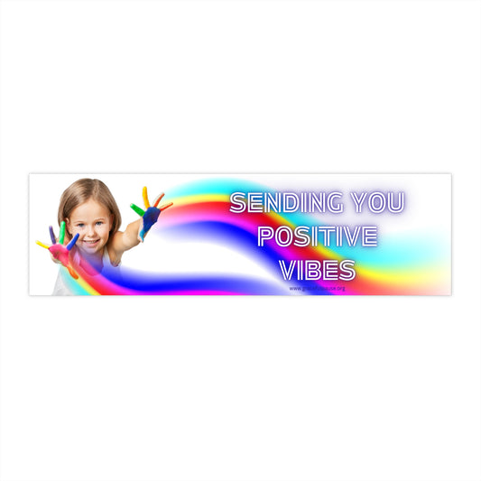 Sending you Positive Vibes - Bumper Stickers