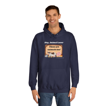 These are animals too - Unisex College Hoodie