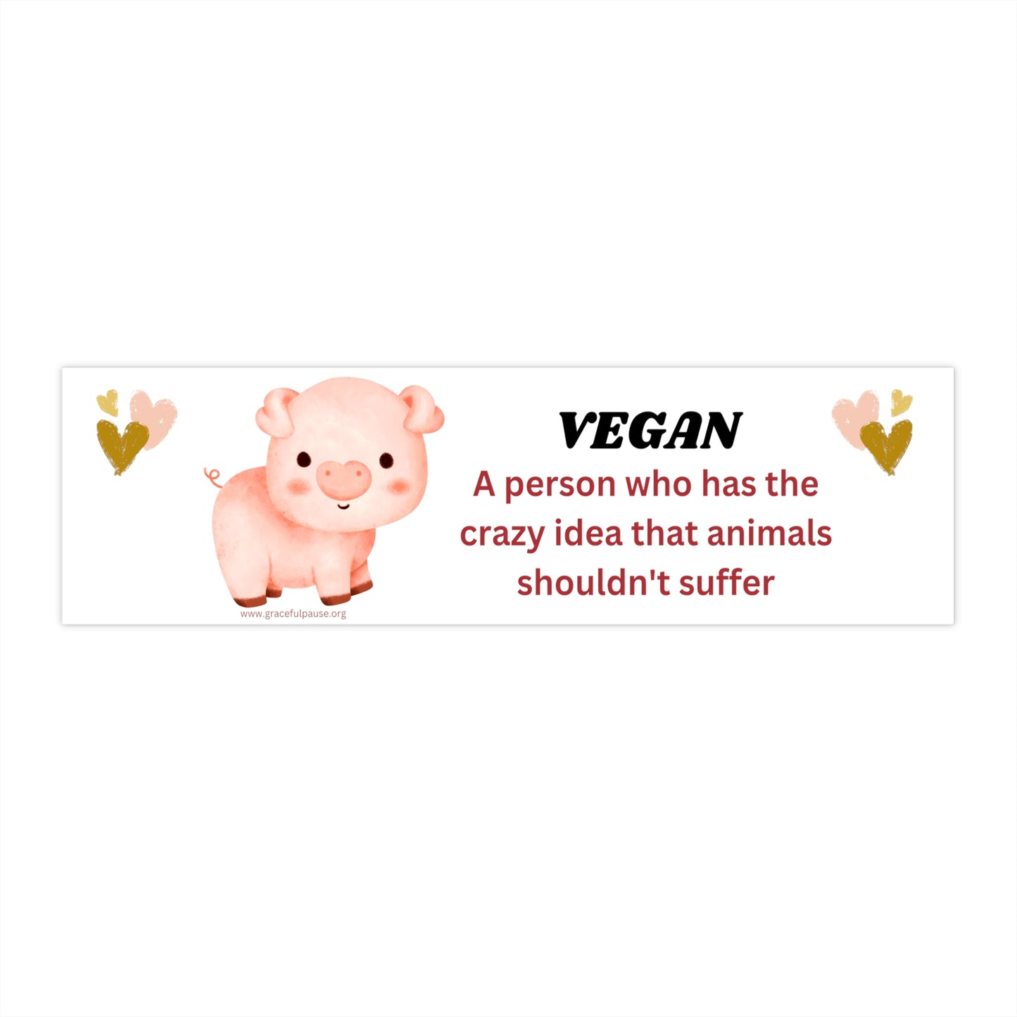 Vegan - Animals Shouldn't Suffer - Bumper Stickers