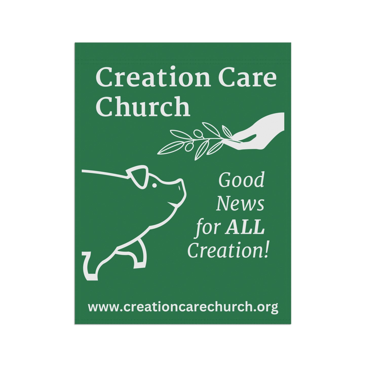 Creation Care Church - Good News for All Creation - Garden & House Banner/Flag