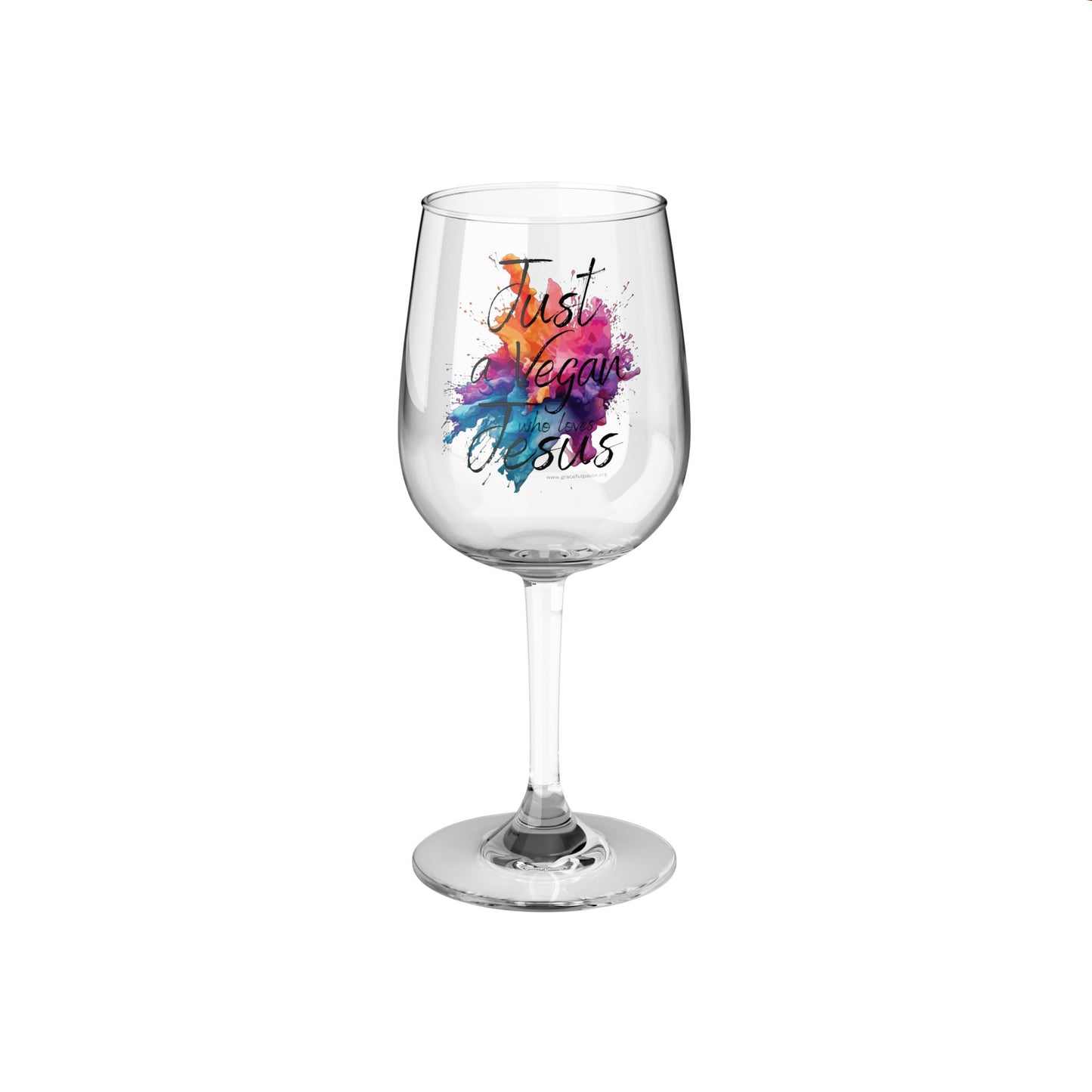 Just a Vegan who loves Jesus - Wine Glass, 12oz