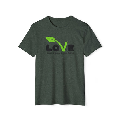 LOVE - Local Organic Vegan Eating - Unisex Recycled Organic T-Shirt