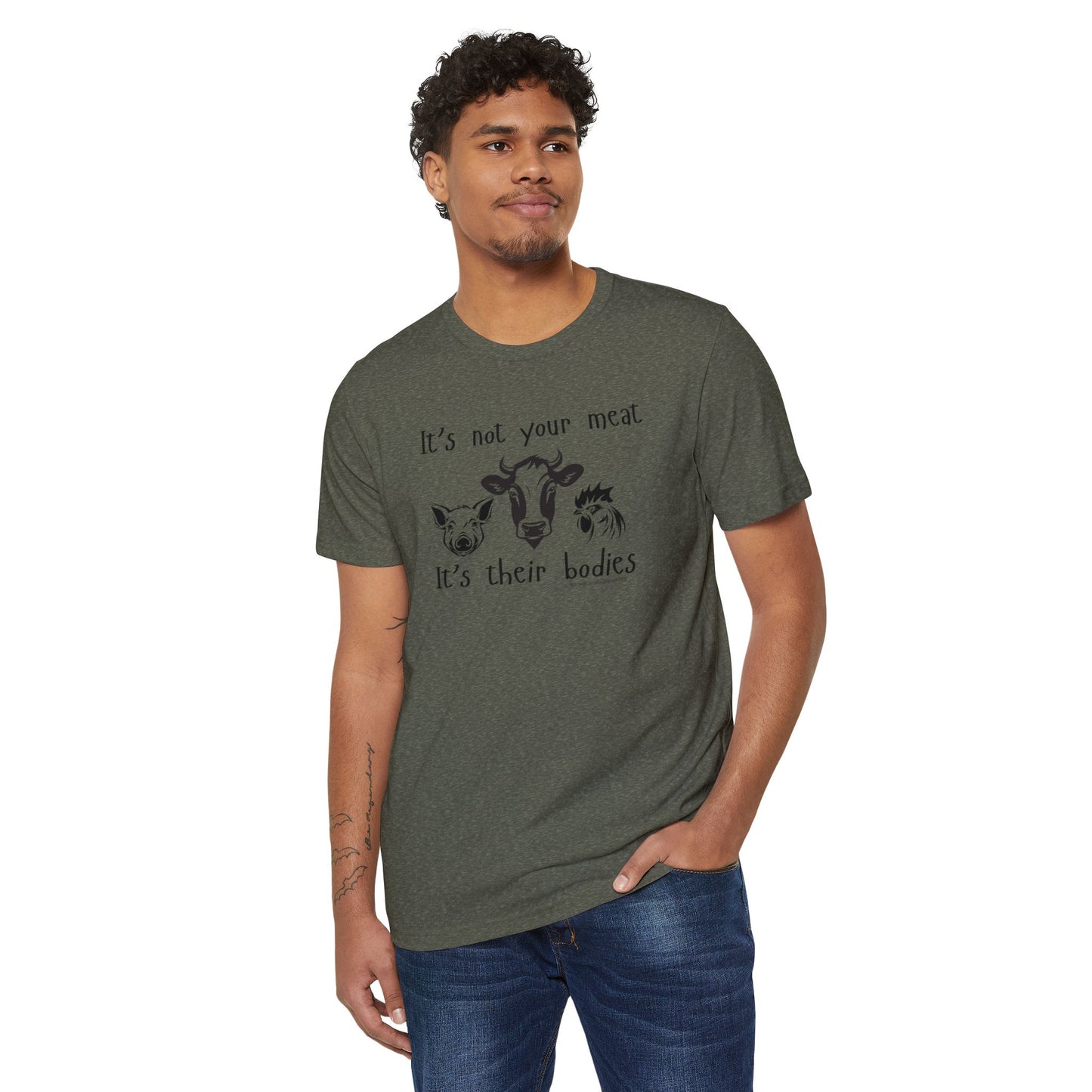 It's Not Your Meat - It's Their Bodies - Unisex Recycled Organic T-Shirt