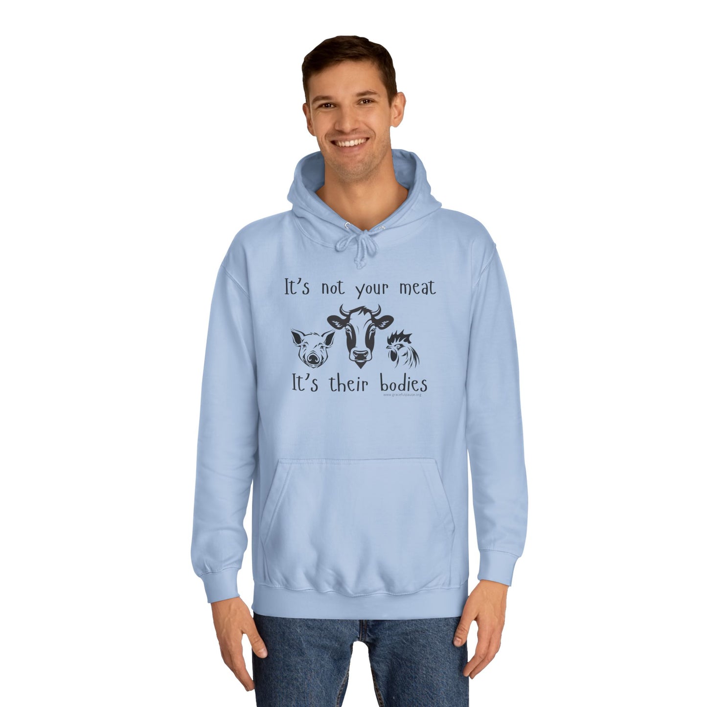 It's Not Your Meat - It's Their Bodies - Unisex College Hoodie